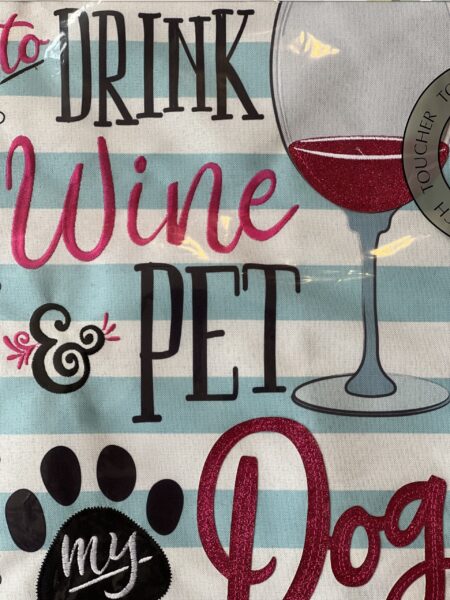 Drink Wine and Pet My Dog Garden Flag - Image 3