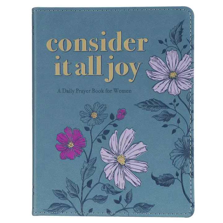 Consider It All Joy: A Daily Prayer Book For Women image